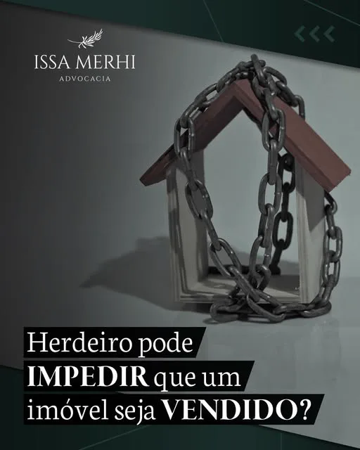 Herdeiro pode impedir que um imóvel seja vendido?