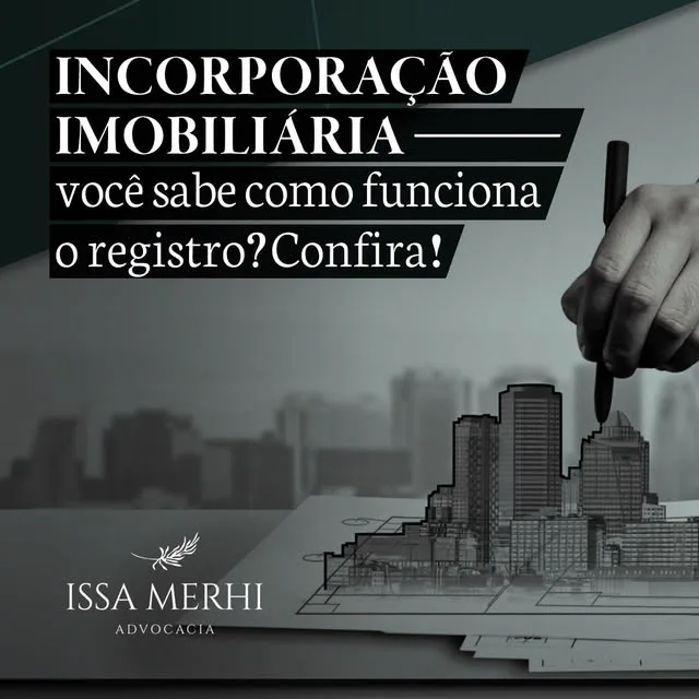 Post: incorporação imobiliária, como funciona o registro